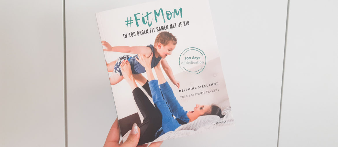 Boek en methode #FitMom onder de loep #FitMom Sofie Lambrecht