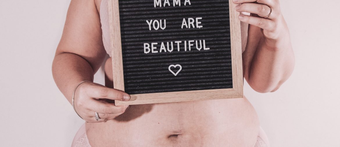 Mama You Are Beautiful Postpartum body